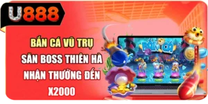 Bắn Cá Vũ Trụ - Săn Boss Thiên Hà Nhận Thưởng Đến X2000