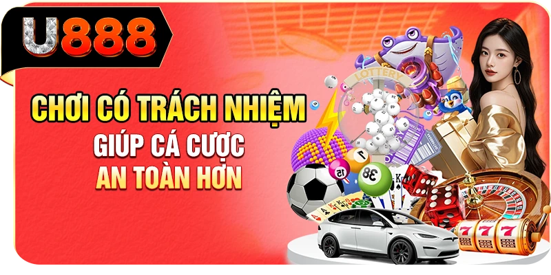 Chơi có trách nhiệm giúp cá cược an toàn hơn