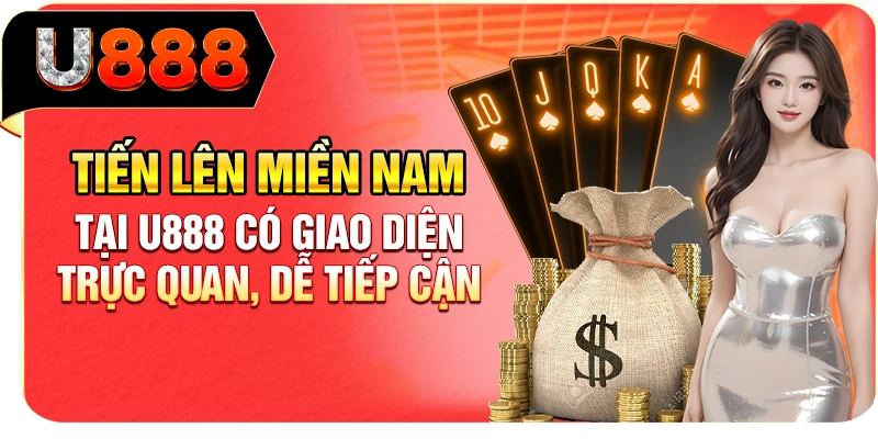 Tiến lên miền Nam tại U888 có giao diện trực quan, dễ tiếp cận